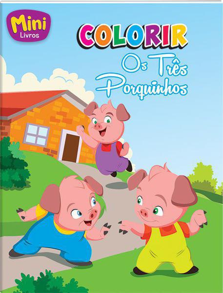 Livro - Mini - Colorir: os Três Porquinhos