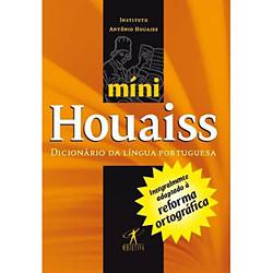 Tudo sobre 'Livro - Míni Houaiss - Dicionário da Língua Portuguesa - Integralmente Adaptado à Reforma Ortográfica'