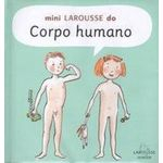 Livro Míni Larousse do Corpo Humano
