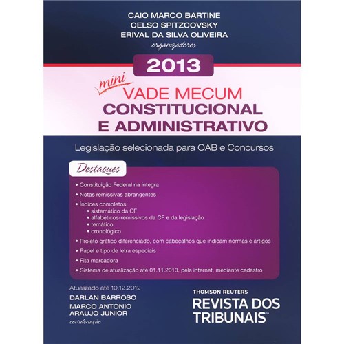 Tudo sobre 'Livro - Mini Vade Mecum Constitucional e Administrativo 2013: Legislação Selecionada para OAB e Concursos'