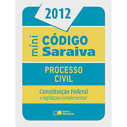 Livro - Minicódigo Saraiva - Processo Civil - Constituição Federal e Legislação Complementar