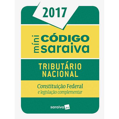 Livro - Minicódigo Saraiva: Tributário Nacional, Constituição Federal e Legislação Complementar