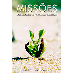 Livro - Missões: Conhecendo para Evangelizar