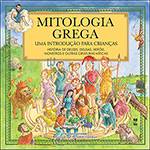 Livro - Mitologia Grega: uma Introdução para Crianças