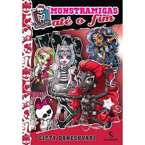 Tudo sobre 'Livro - Monster High: Monstramigas Até o Fim!'