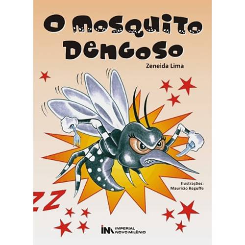 Tudo sobre 'Livro - Mosquito Dengoso, o'