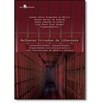 Livro - Mulheres Privadas de Liberdade