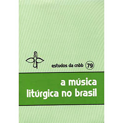 Livro - Música Litúrgica no Brasil, a