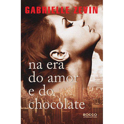 Livro - na Era do Amor e do Chocolate