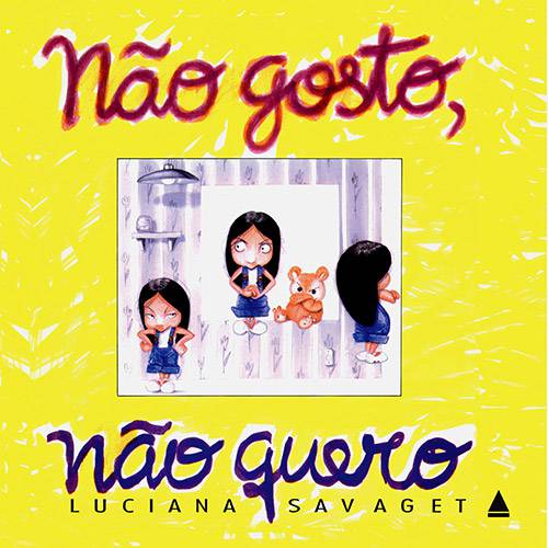 Livro - não Gosto, não Quero