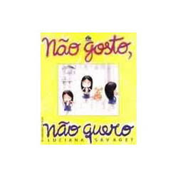 Livro - Nao Gosto, Nao Quero