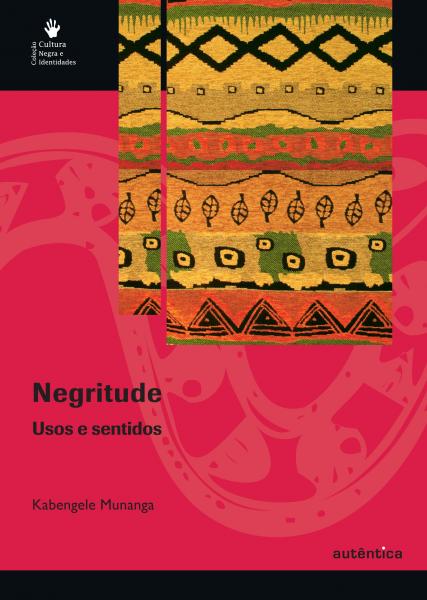 Livro - Negritude - Usos e Sentidos