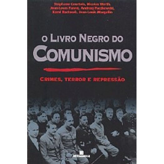 Tudo sobre 'Livro Negro do Comunismo, o - Bertrand'