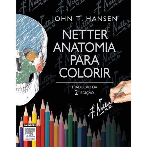 Tudo sobre 'Livro - Netter Anatomia para Colorir'