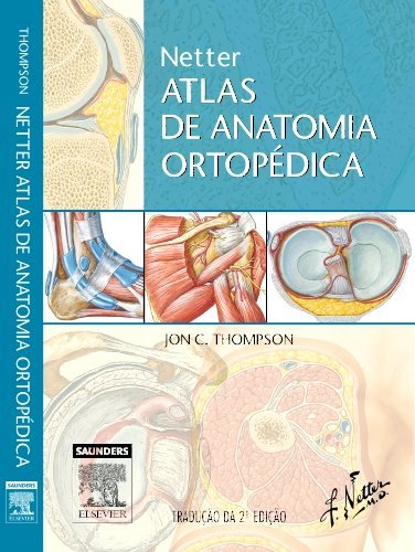Livro - Netter Atlas de Anatomia Ortopédica