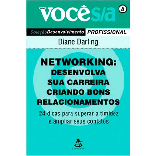 Livro - Networking: Desenvolva Sua Carreira Criando Bons Relacionamentos Vol. 8