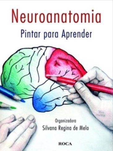 Livro - Neuroanatomia - Pintar para Aprender