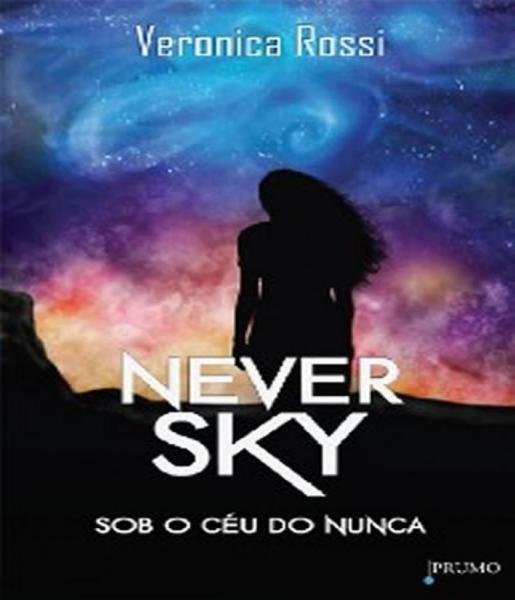 Livro - Never Sky - Sob o Céu do Nunca