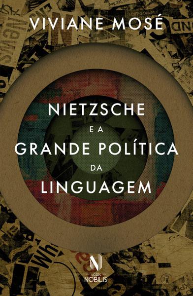 Livro - Nietzsche e a Grande Política da Linguagem