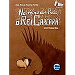 Livro - no Reino dos Preás, o Rei Carcará