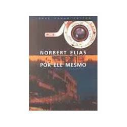 Tudo sobre 'Livro - Norbert Elias por Ele Mesmo'