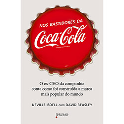 Livro - Nos Bastidores da Coca-Cola: o Ex-CEO da Companhia Conta Como Foi Construída a Marca Mais Popular do Mundo