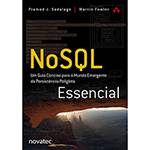 Livro - NoSQL Essencial: um Guia Conciso para o Mundo Emergente da Persistência Poliglota