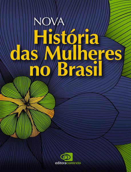 Livro - Nova História das Mulheres no Brasil