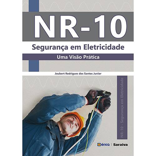Livro - NR-10: Segurança em Eletricidade uma Visão Prática