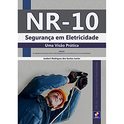 Livro - NR-10: Segurança em Eletricidade: uma Visão Prática