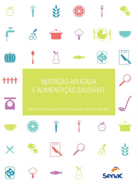 Livro - Nutrição Aplicada a Alimentação Saudável