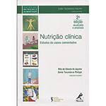 Livro - Nutrição Clínica: Estudos de Casos Comentados