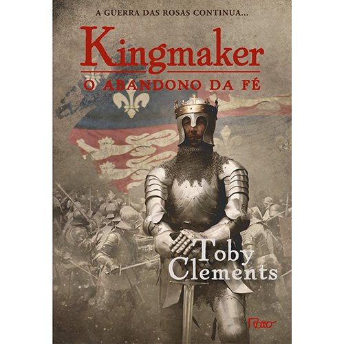 Livro - Abandono da Fé, o - Vol.2 - Série Kingmaker - Rocco