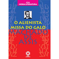 Livro - o Alienista / Missa do Galo - Série Nossa Literatura