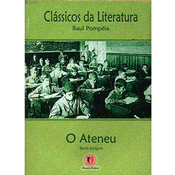 Livro - o Ateneu - Coleção Clássicos da Literatura