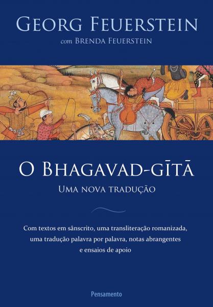 Livro - Bhagavad-gita, o - uma Nova Tradução uma Nova Traduçao - Pensamento