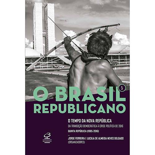 Tudo sobre 'Livro - o Brasil Republicano'