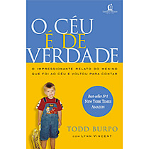 Livro - o Céu de Verdade: o Impressionante Relato do Menino que Foi ao Céu e Voltou para Contar