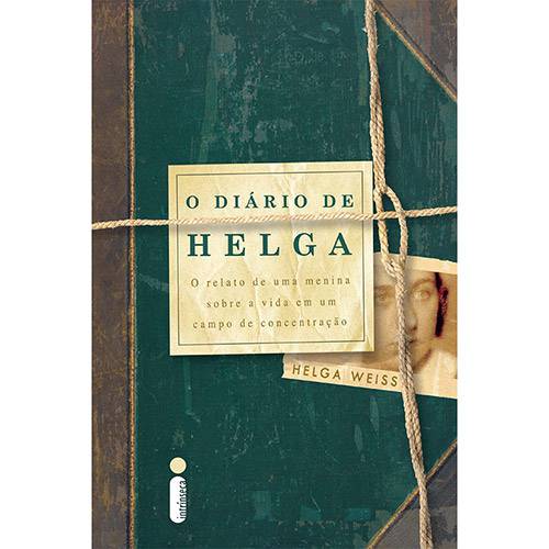 Tudo sobre 'Livro - o Diário de Helga: o Relato de uma Menina Sobre a Vida em um Campo de Concentração'