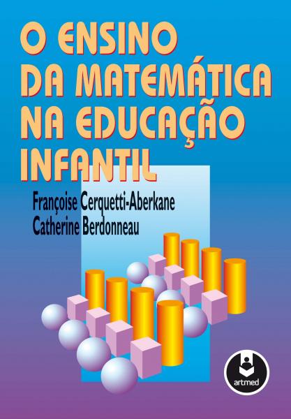 Livro - o Ensino da Matemática na Educação Infantil
