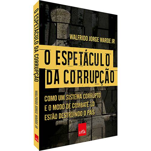 Tudo sobre 'Livro - o Espetáculo da Corrupção'