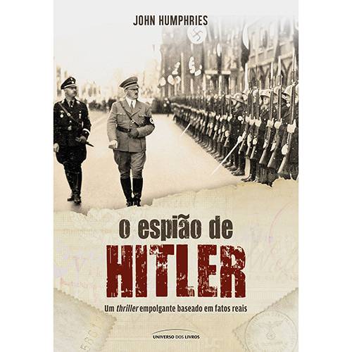 Tudo sobre 'Livro - o Espião de Hitler'