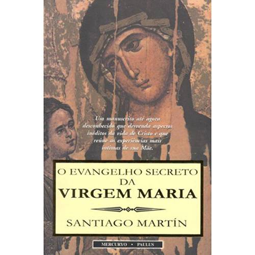 Livro - o Evangelho Secreto da Virgem Maria