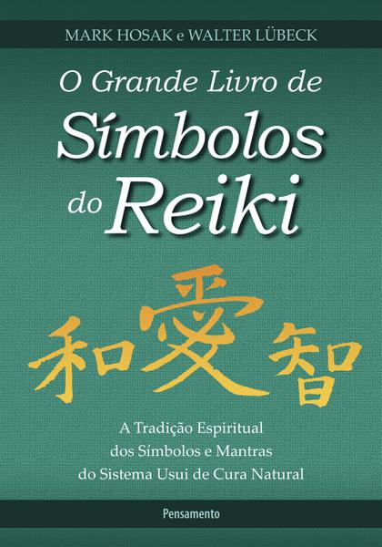 Livro - o Grande Livro de Símbolos do Reiki