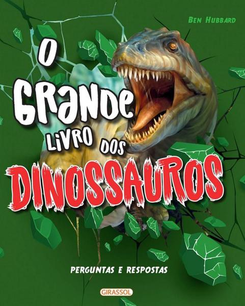 Livro - o Grande Livro dos Dinossauros