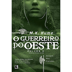 Livro - o Guerreiro do Oeste - Crônicas do Rei Artur - Vol. 2