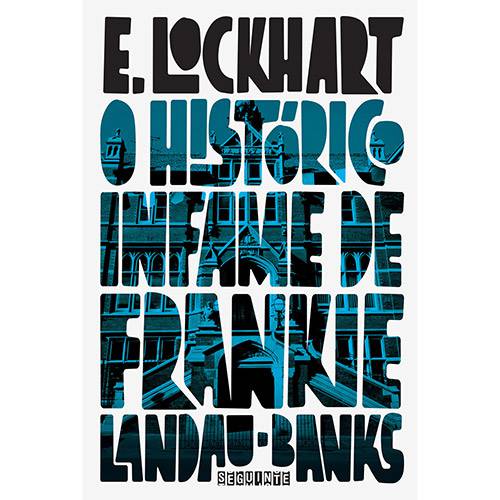 Tudo sobre 'Livro - o Histórico Infame de Frankie Landau Banks'