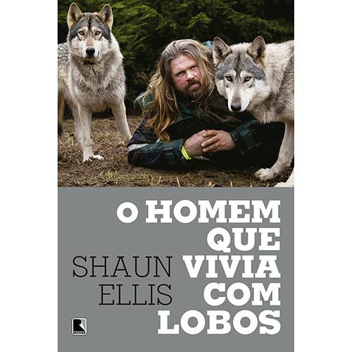 Tudo sobre 'Livro - o Homem que Vivia com Lobos'