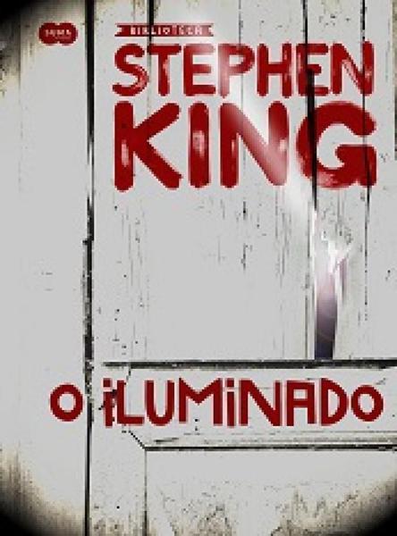 Livro - o Iluminado – Coleção Biblioteca Stephen King