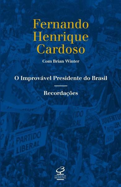 Livro - o Improvável Presidente do Brasil